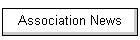 Association News